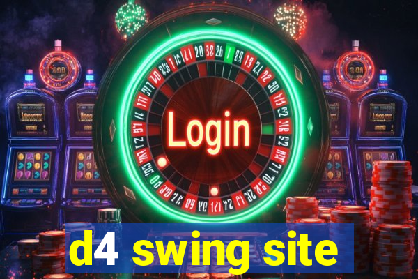 d4 swing site